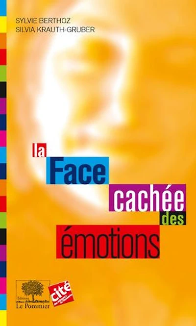 La face cachée des émotions