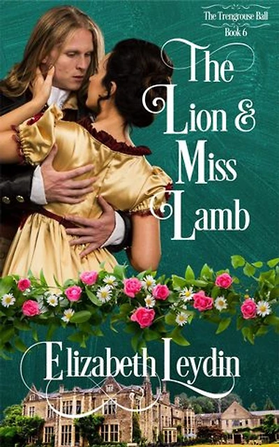 The Lion and Miss Lamb: The Trengrouse Ball, #6