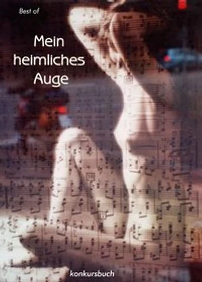 Mein heimliches Auge - Eine Auswahl: aus den Jahrbüchern der Erotik