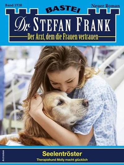 Dr. Stefan Frank 2728: Seelentröster