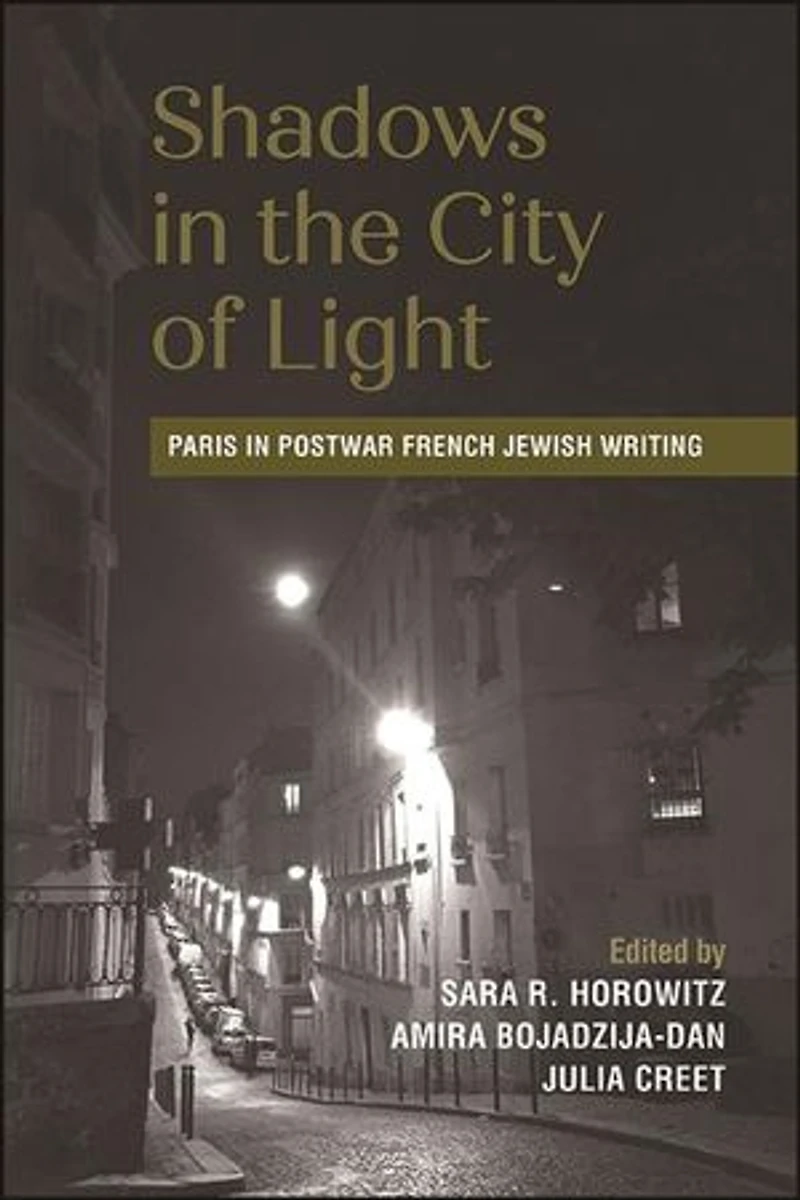 Shadows the City of Light: Paris Postwar French Jewish Writing