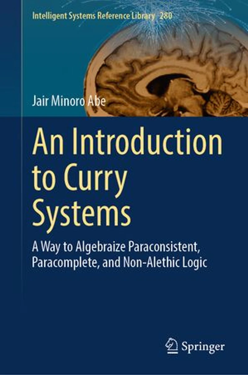 An Introduction to Curry Systems: A Way Algebraize Paraconsistent, Paracomplete, and Non-Alethic Logic