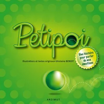 PETIPOI: UNE HISTOIRE POUR PARLER DE NOS EMOTIONS