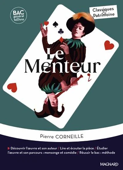 Le Menteur - Bac Français 1re 2026 - Classiques et Patrimoine: Œuvre au programme - 1re voies générale et technologique, parcours mensonge et comédie