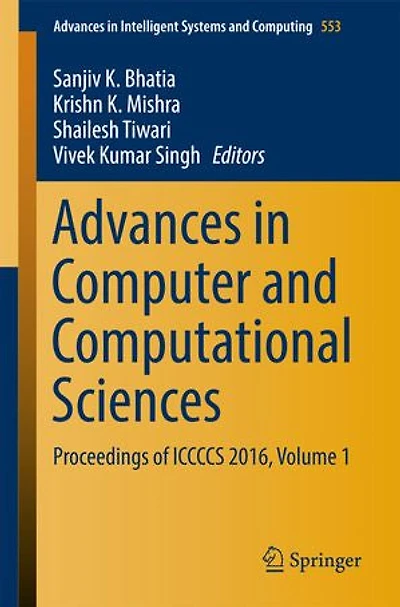 Advances Computer and Computational Sciences: Proceedings of ICCCCS 2016, Volume 1