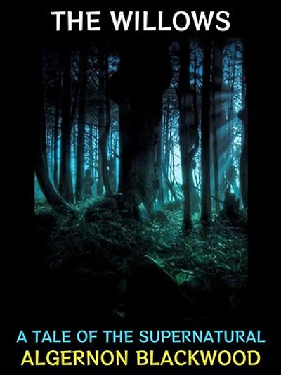 The Willows: A Tale of the Supernatural