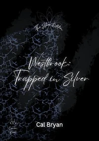 Westbrook: Trapped in Silver - The Silver Edition