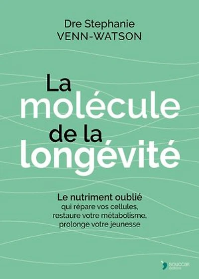 la molécule de longévité: le nutriment oublié qui répare vos cellules, restaure votre métabolisme, prolonge jeunesse