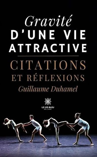 Gravité d’une vie attractive: Citations et réflexions