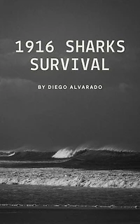 1916 Sharks Survival: Surviving through Time