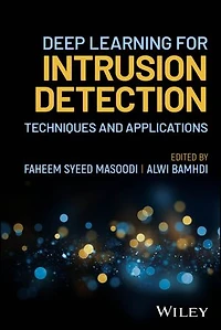 Deep Learning for Intrusion Detection: Techniques and Applications