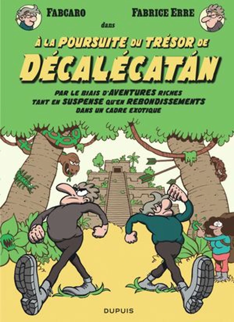Les Fabrice - À la poursuite du trésor de Décalécatan: par le biais d'aventures riches tant en suspense qu'en rebondissements dans un cadre exotique