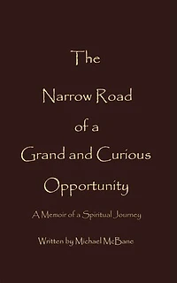 The Narrow Road Of A Grand And Curious Opportunity
