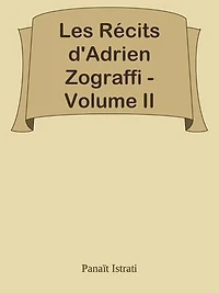 Les Récits d'Adrien Zograffi - Volume II