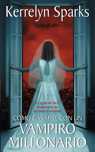 Cómo casarse con un vampiro millonario: Es igual de fácil enamorarse de un muert