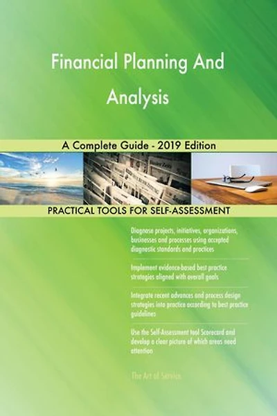 Financial Planning And Analysis A Complete Guide - 2019 Edition