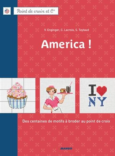 America !: Des centaines de motifs à broder au point de croix