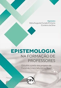 Epistemologia na formação de professores: Estudos a partir dos projetos de curso de licenciaturas no Brasil