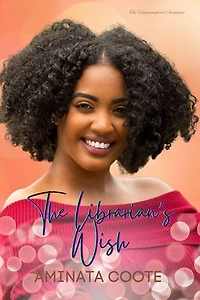 The Librarian's Wish: The Hummingbird Chronicles, #4