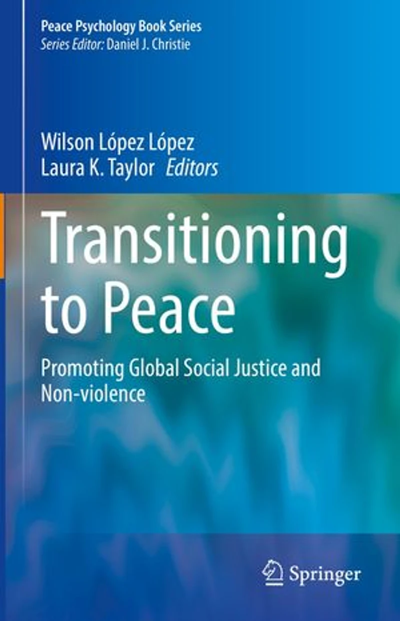 Transitioning to Peace: Promoting Global Social Justice and Non-violence