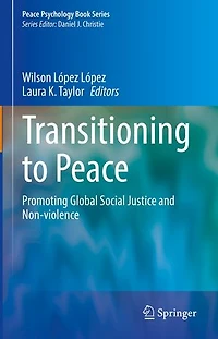 Transitioning to Peace: Promoting Global Social Justice and Non-violence