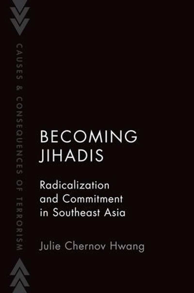 Becoming Jihadis: Radicalization and Commitment Southeast Asia