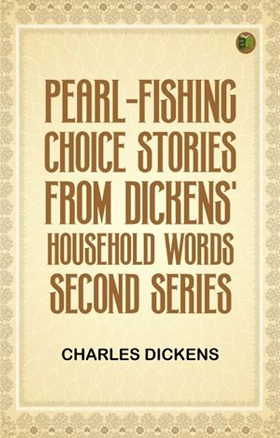 Pearl-Fishing; Choice Stories from Dickens' Household Words; Second Series