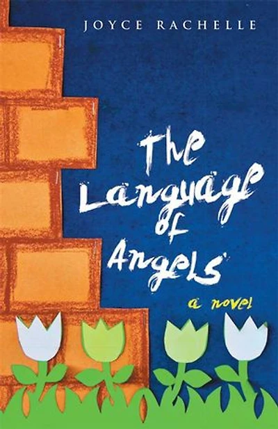The Language of Angels: A Novel