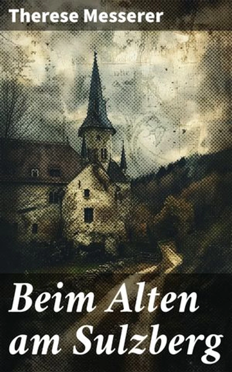 Beim Alten am Sulzberg: Ein neues Leben in ländlicher Idylle: Emma zwischen Tradition und Moderne