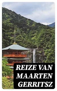 Reize van Maarten Gerritsz: Vries in 1643 naar het Noorden en Oosten van Japan