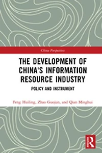 The Development of China's Information Resource Industry: Policy and Instrument
