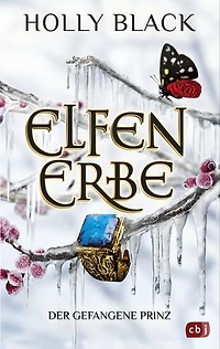 Elfenerbe – Der gefangene Prinz: Der zweite Band der grandiosen »Elfenerbe«-Reihe. TikTok made me buy it.
