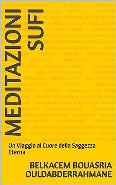 Meditazioni Sufi: Un Viaggio al Cuore della Saggezza Eterna