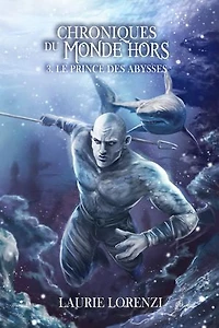 Le Prince des abysses: Science fantasy post-apocalyptique