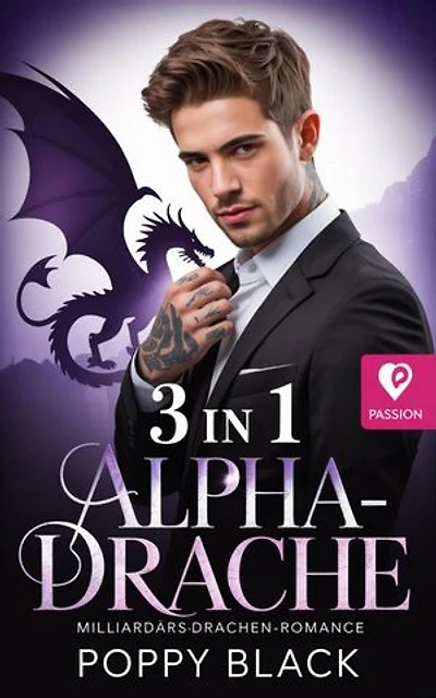 Alpha-Drache: Milliardärs-Drachen-Romance 3 in 1: Milliardärs-Drachen-Romance, #1