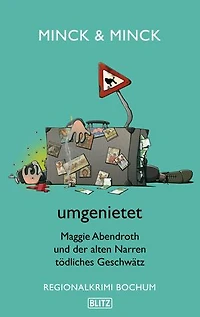 umgenietet: Maggie Abendroth und der alten Narren tödliches Geschwätz