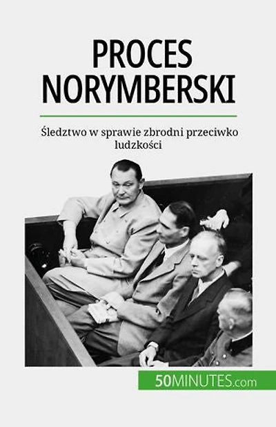 Proces norymberski: Śledztwo w sprawie zbrodni przeciwko ludzkości