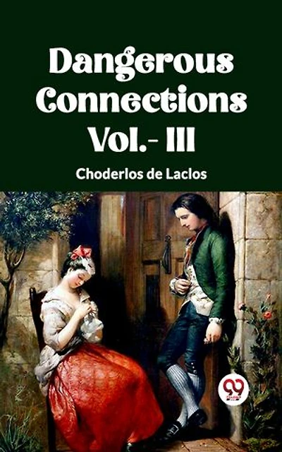 DANGEROUS CONNECTIONS Vol.- III