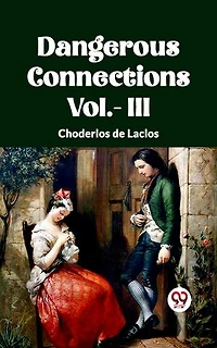 DANGEROUS CONNECTIONS Vol.- III