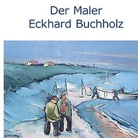Der Maler Eckhard Buchholz