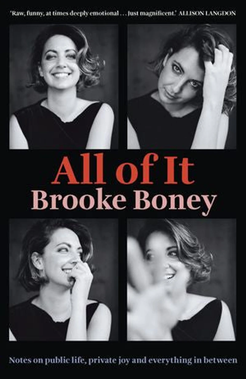 All of It: Notes on public life, private joy and everything in between