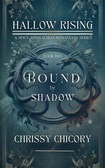 Bound by Shadow: Hallow Rising: A Spicy Appalachian Romantasy Series, #2