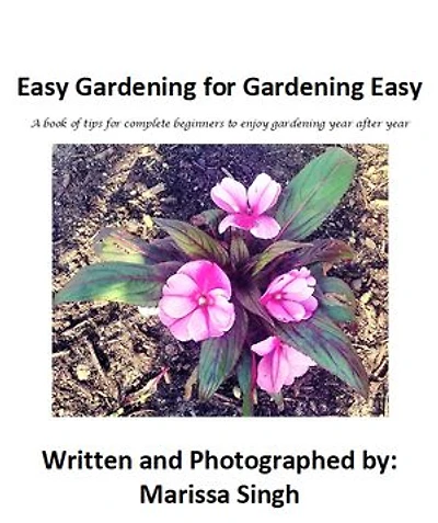 Easy Gardening For Gardening Easy