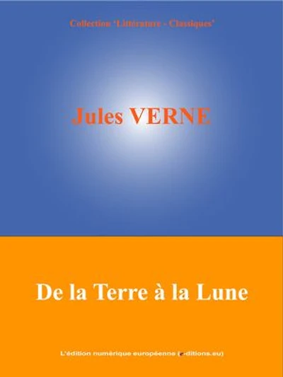 De la Terre à la Lune
