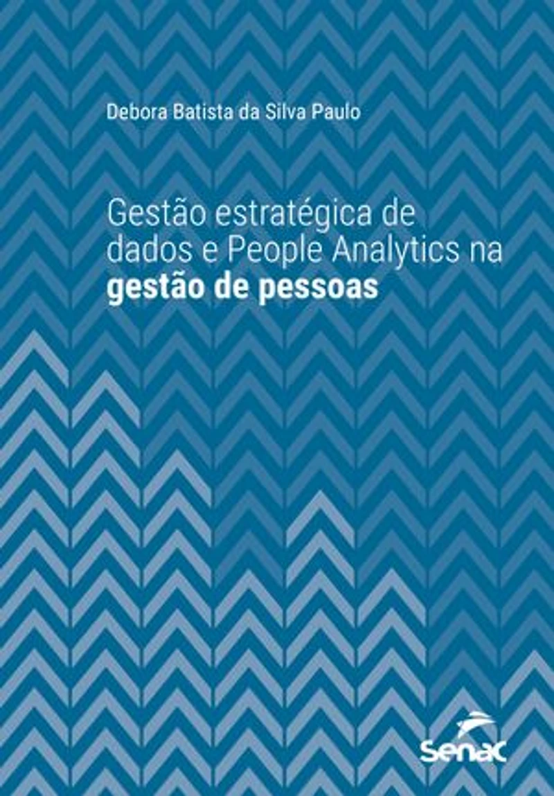 Gestão estratégica de dados e people analytics na gestão de pessoas