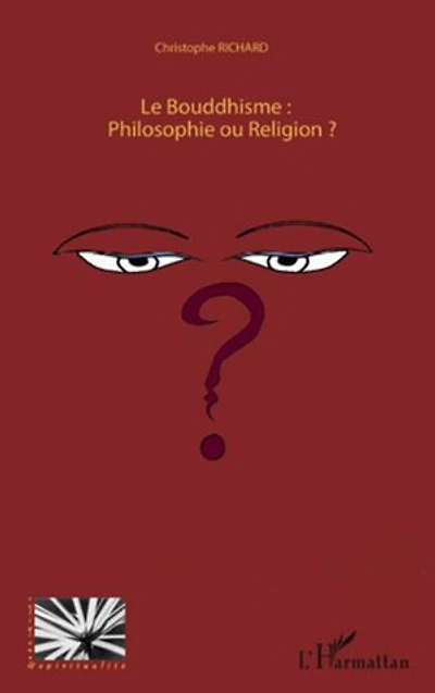 Le bouddhisme : philosophie ou religion ?