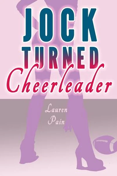 Jock Turned Cheerleader (Gender Swap Revenge MFF Menage)