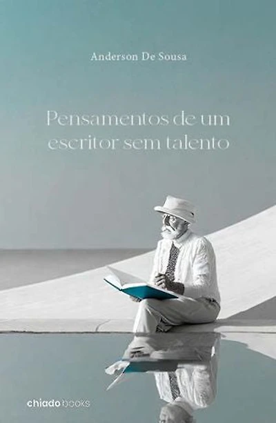 Pensamentos de um escritor sem talento