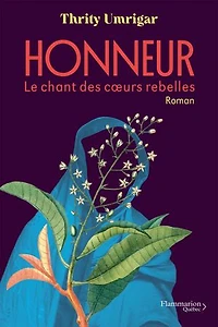 Honneur: le chant des cœurs rebelles