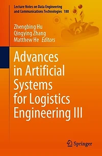 Advances Artificial Systems for Logistics Engineering III